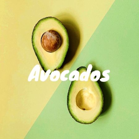 Avocados